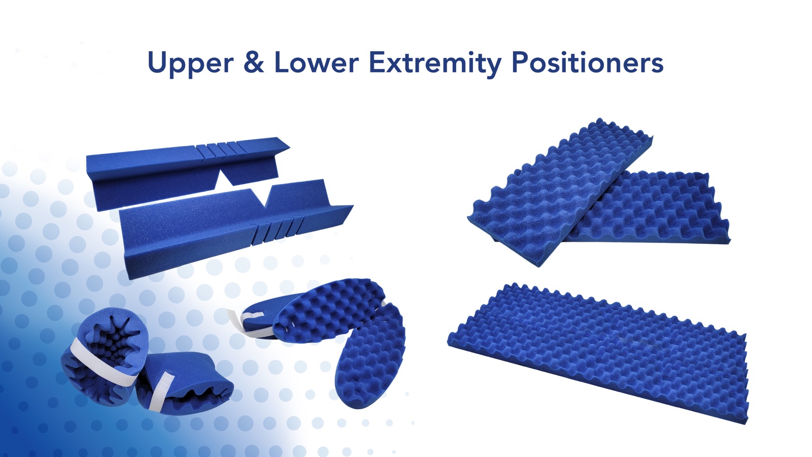 Upper and lower extremity foam positioners